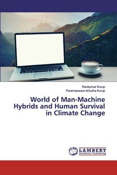 portada World of Man-Machine Hybrids and Human Survival in Climate Change (en Inglés)