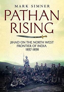 portada Pathan Rising: Jihad on the North West Frontier of India 1897-1898 (en Inglés)