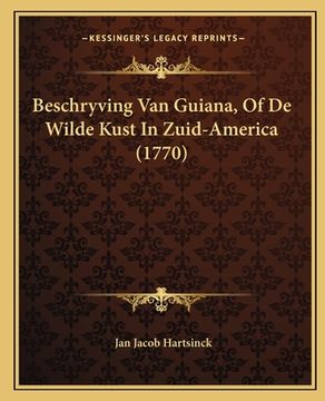 portada Beschryving Van Guiana, Of De Wilde Kust In Zuid-America (1770)