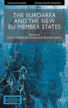 portada the euroarea and the new eu member states: monetory and exchange rate strategies