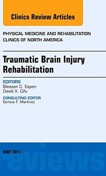 portada Traumatic Brain Injury Rehabilitation, an Issue of Physical Medicine and Rehabilitation Clinics of North America (Volume 28-2) (The Clinics: Orthopedics, Volume 28-2) (in English)