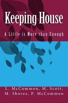 portada Keeping House: A Little is More than Enough (en Inglés)