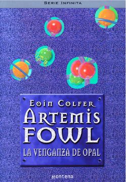 portada Artemis Fowl Iv. Venganza De Opal (in Spanish)