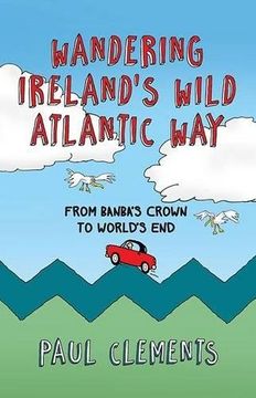 portada Wandering Ireland's Wild Atlantic Way: From Banba's Crown to World's End (en Inglés)