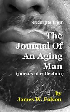 portada Excerpts from The Journal Of An Aging Man: (poems of reflection) (en Inglés)