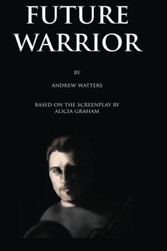 portada Future Warrior, Vol. 1 (Volume 1)