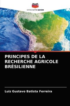 portada Principes de la Recherche Agricole Brésilienne (en Francés)