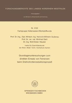 portada Grundlagenuntersuchungen Zum Direkten Einsatz Von Feinerzen Beim Drehrohrofenreduktionsprozeß (en Alemán)