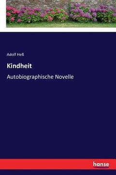 portada Kindheit: Autobiographische Novelle (en Alemán)