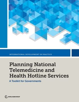 portada Planning National Telemedicine and Health Hotline Services (in English)