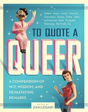 portada To Quote a Queer: A Compendium of Wit, Wisdom, and Devastating Remarks