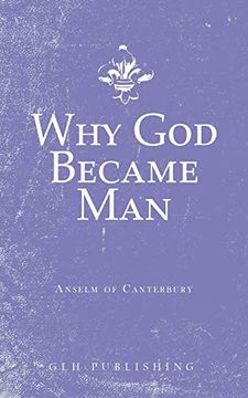 portada Why god Became man (in English)