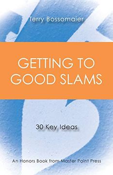 portada Getting to Good Slams: 30 key Ideas 