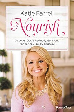 portada Nourish: Discover GodS Perfectly Balanced Plan for Your Body and Soul (en Inglés)