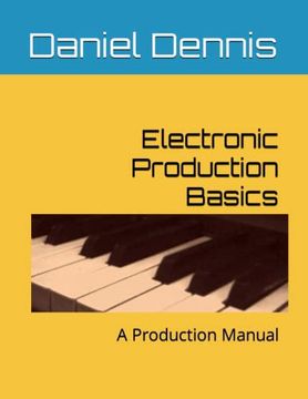 portada Electronic Production Basics: A Production Manual