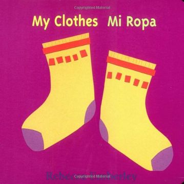 portada My Clothes: Mi Ropa (en Inglés)
