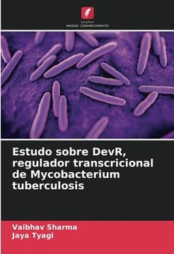 portada Estudo Sobre Devr, Regulador Transcricional de Mycobacterium Tuberculosis (in Portuguese)