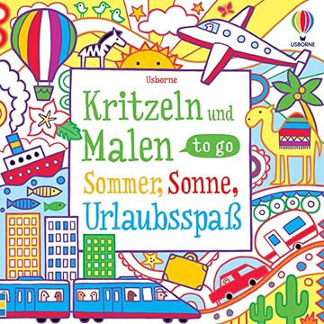 portada Kritzeln und Malen to go: Sommer, Sonne, Urlaubsspaß Kompaktes Mal- und Kritzelbuch Auch für Unterwegs ab 6 Jahren (en Alemán)