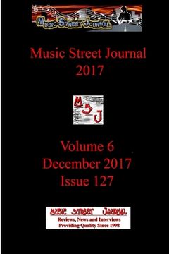 portada Music Street Journal 2017: Volume 6 - December 2017 - Issue 127 (en Inglés)