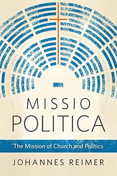 portada Missio Politica: The Mission of Church and Politics