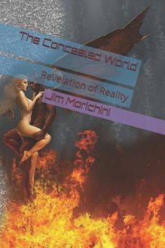 portada The Concealed World: Revelation of Reality (en Inglés)