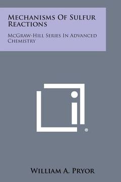 portada Mechanisms of Sulfur Reactions: McGraw-Hill Series in Advanced Chemistry (en Inglés)