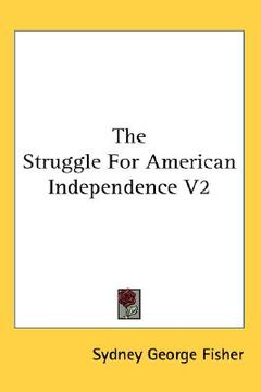 portada the struggle for american independence v2