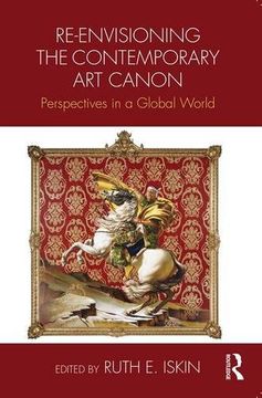 portada Re-Envisioning the Contemporary Art Canon: Perspectives in a Global World