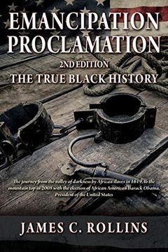 portada Emancipation Proclamation 2nd Edition: The True Black History (en Inglés)
