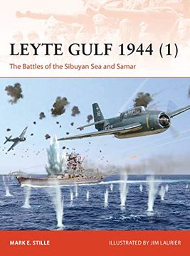 portada Leyte Gulf 1944 (1): The Battles of the Sibuyan Sea and Samar (en Inglés)