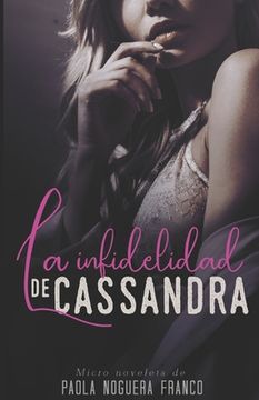portada La infidelidad de Cassandra (in Spanish)