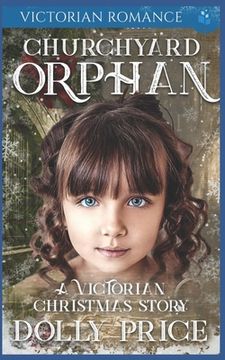 portada Churchyard Orphan Victorian Romance: A Victorian Christmas Story