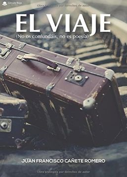 portada EL VIAJE (No os confundáis, no es poesía) (in Spanish)
