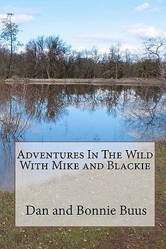 portada adventures in the wild with mike and blackie (en Inglés)