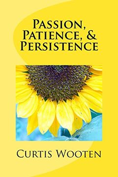 portada Passion, Patience, Persistence 
