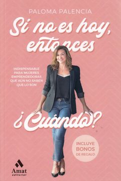 portada Si no es Hoy, Entonces¿ Cuándo? (in Spanish)