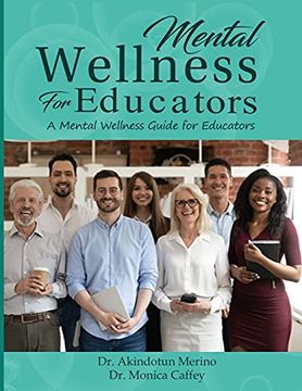 portada Mental Wellness for Educators: A Mental Wellness Guide for Educators (en Inglés)