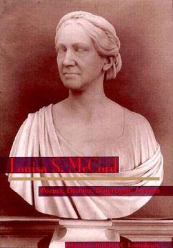 portada Louisa S. McCord: Poems, Drama, Biography, Letters (en Inglés)