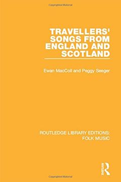 portada Travellers' Songs From England and Scotland: Volume 12 (Routledge Library Editions: Folk Music) [Idioma Inglés] (en Inglés)