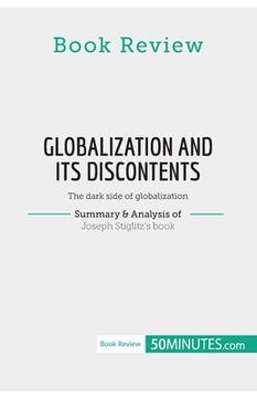 portada Book Review: Globalization and Its Discontents by Joseph Stiglitz: The dark side of globalization (en Inglés)