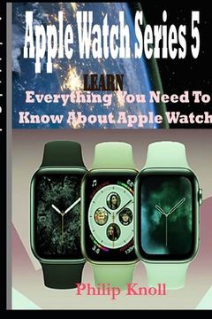 portada Apple Watch Series 5: Learn Everything You Need To Know About Apple Watch