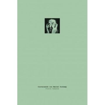 portada Conversando con Marcel Duchamp (in Spanish)