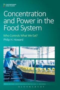 portada Concentration and Power in the Food System: Who Controls What We Eat?
