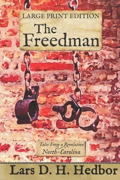 portada The Freedman: Tales From a Revolution - North-Carolina: Large Print Edition 