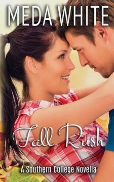 portada Fall Rush: A Southern College Novella (en Inglés)