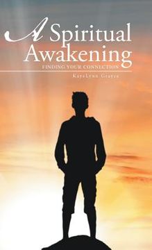 portada A Spiritual Awakening: Finding Your Connection