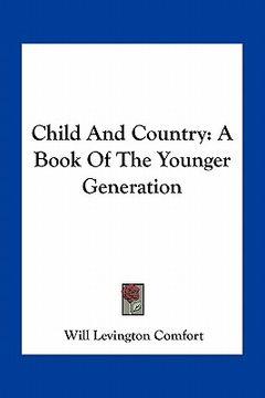 portada child and country: a book of the younger generation
