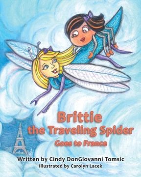 portada Brittie the Traveling Spider Goes to France (en Inglés)