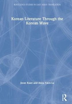 portada Korean Literature Through the Korean Wave (en Inglés)