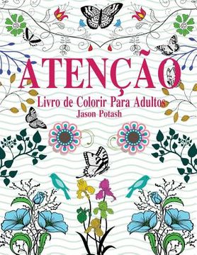 portada Atencao Livro de Colorir Para Adultos (in Portuguese)